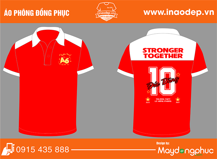 In áo Lớp A6 Trường THPT Lê Hồng Phong - Stronger Together | In ao phong dong phuc